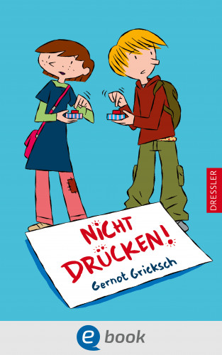 Gernot Gricksch: Nicht drücken!