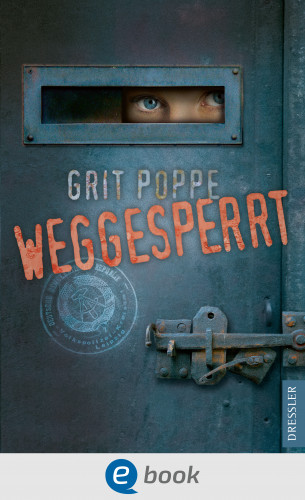 Grit Poppe: Weggesperrt