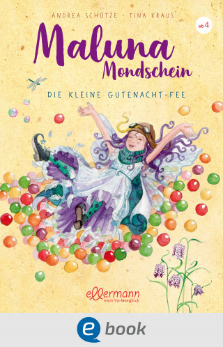 Andrea Schütze: Maluna Mondschein. Die kleine Gutenacht-Fee