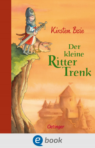 Kirsten Boie: Der kleine Ritter Trenk