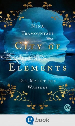 Nena Tramountani: City of Elements 1. Die Macht des Wassers