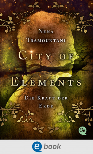 Nena Tramountani: City of Elements 2. Die Kraft der Erde
