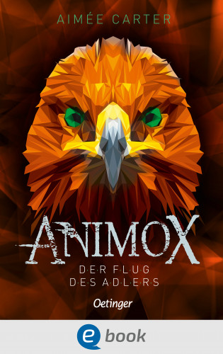 Aimée Carter: Animox 5. Der Flug des Adlers
