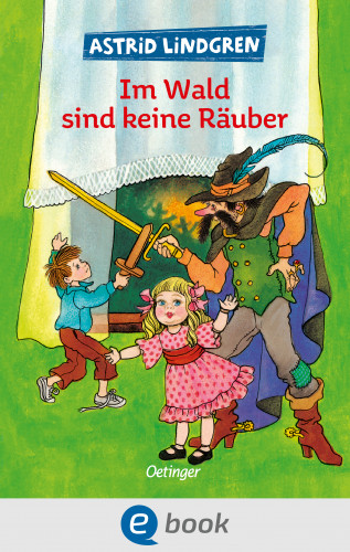 Astrid Lindgren: Im Wald sind keine Räuber