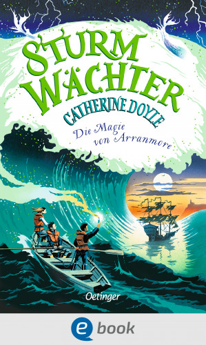 Catherine Doyle: Sturmwächter 2. Die Magie von Arranmore