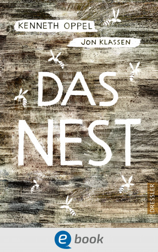 Kenneth Oppel: Das Nest