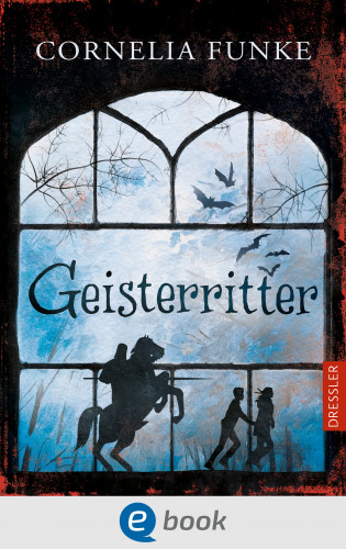 Cornelia Funke: Geisterritter