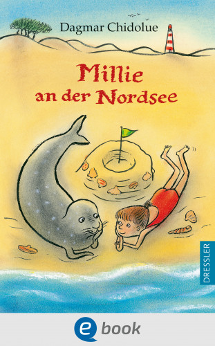 Dagmar Chidolue: Millie an der Nordsee