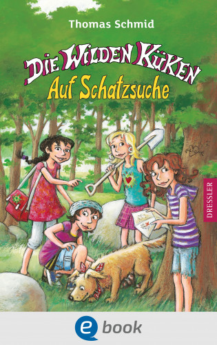 Thomas Schmid: Die Wilden Küken 5. Auf Schatzsuche