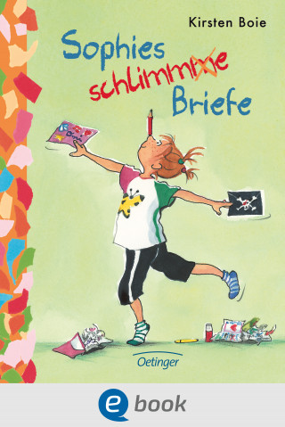 Kirsten Boie: Sophies schlimme Briefe