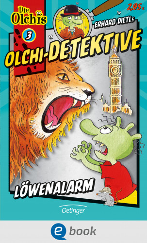 Erhard Dietl, Barbara Iland-Olschewski: Olchi-Detektive 3. Löwenalarm