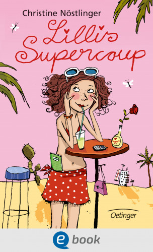 Christine Nöstlinger: Lillis Supercoup