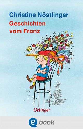 Christine Nöstlinger: Geschichten vom Franz