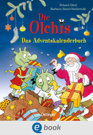 Erhard Dietl, Barbara Iland-Olschewski: Die Olchis. Das Adventskalenderbuch