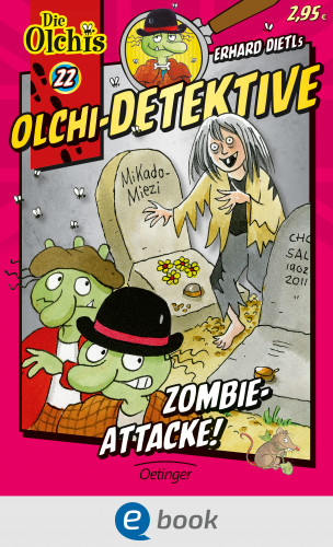 Erhard Dietl, Barbara Iland-Olschewski: Olchi-Detektive 22. Zombie-Attacke!