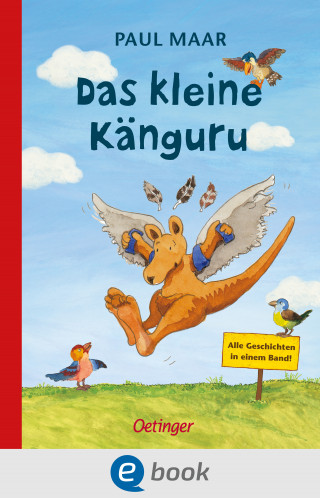 Paul Maar: Das kleine Känguru. Alle Geschichten in einem Band