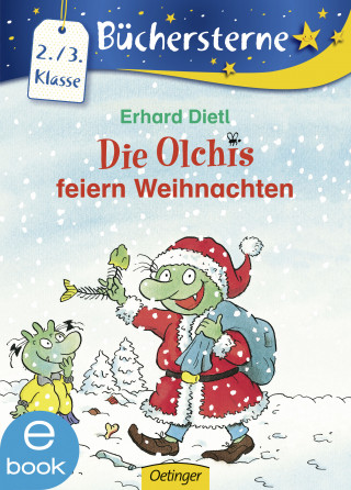 Erhard Dietl: Die Olchis feiern Weihnachten