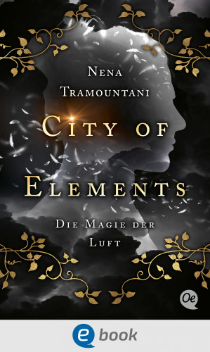 Nena Tramountani: City of Elements 3. Die Magie der Luft