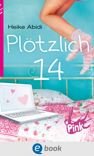 Heike Abidi: Plötzlich 14