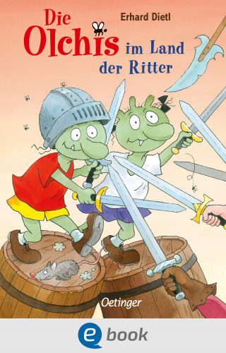 Erhard Dietl: Die Olchis im Land der Ritter