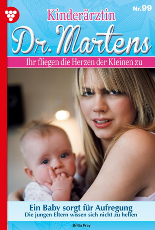Britta Frey: Ein Baby sorgt für Aufregung