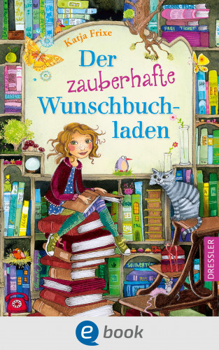 Katja Frixe: Der zauberhafte Wunschbuchladen 1