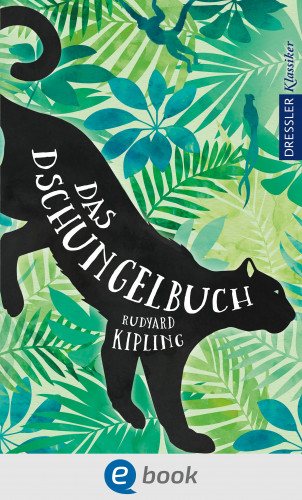 Rudyard Kipling: Das Dschungelbuch