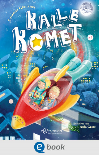 Susanne Glanzner: Kalle Komet 1