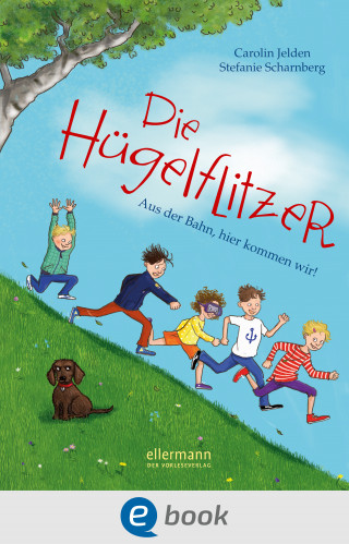 Carolin Jelden: Die Hügelflitzer