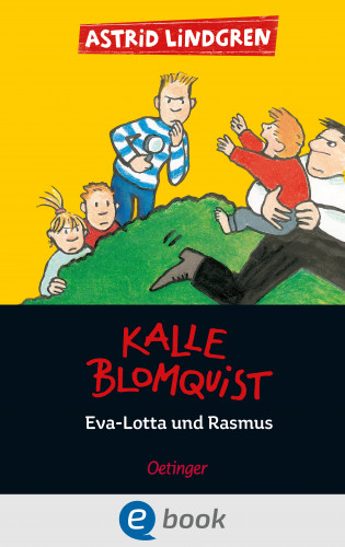 Astrid Lindgren: Kalle Blomquist 3. Eva-Lotta und Rasmus