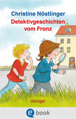 Christine Nöstlinger: Detektivgeschichten vom Franz