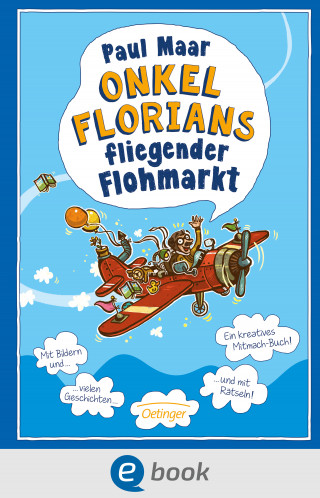 Paul Maar: Onkel Florians fliegender Flohmarkt