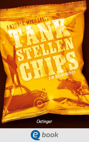 Antonia Michaelis: Tankstellenchips