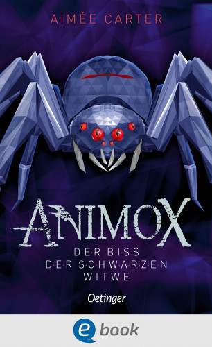 Aimée Carter: Animox 4. Der Biss der Schwarzen Witwe