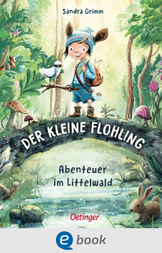 Sandra Grimm: Der kleine Flohling 1. Abenteuer im Littelwald