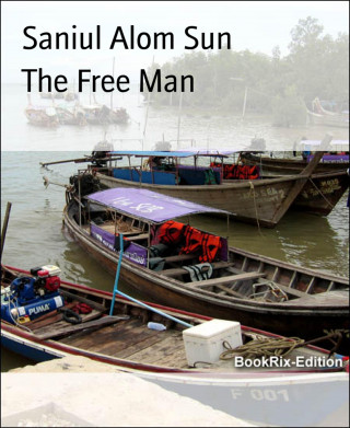 Saniul Alom Sun: The Free Man
