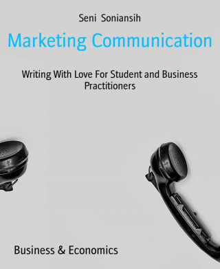 Seni Soniansih: Marketing Communication