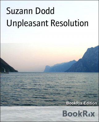 Suzann Dodd: Unpleasant Resolution