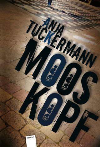 Anja Tuckermann: Mooskopf