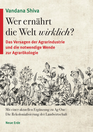 Vandana Shiva: Wer ernährt die Welt wirklich?