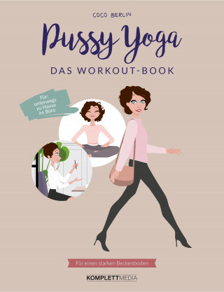 Coco Berlin: Pussy Yoga - Das Workout-Book