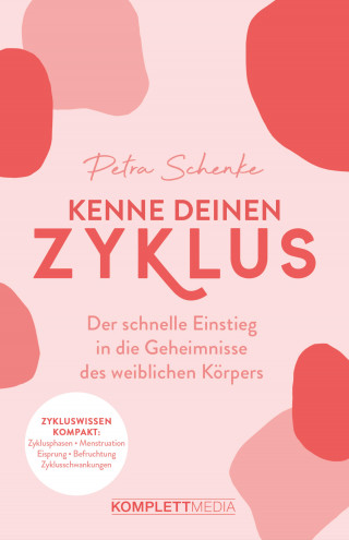 Petra Schenke, Anne Schmuck: Kenne deinen Zyklus