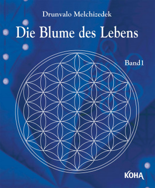 Drunvalo: Die Blume des Lebens
