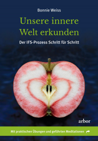 Bonnie Weiss: Unsere innere Welt erkunden