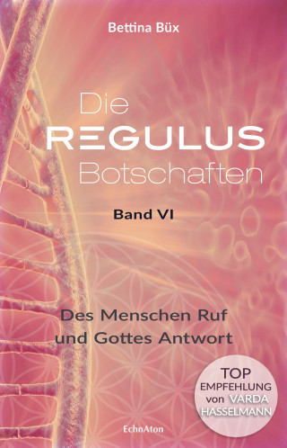 Bettina Büx: Die Regulus-Botschaften