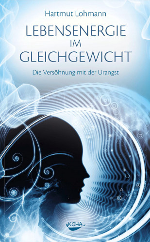 Hartmut Lohmann: Lebensenergie im Gleichgewicht