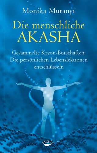 Monika Muranyi: Die menschliche Akasha