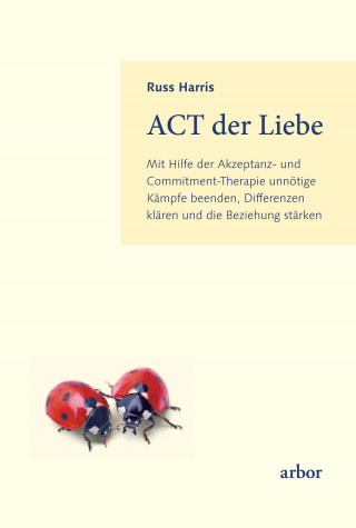 Russ Harris: ACT der Liebe