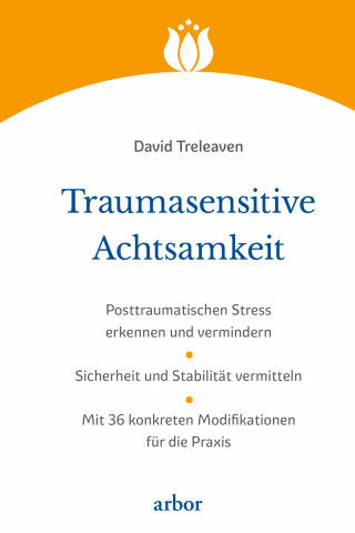 David Treleaven: Traumasensitive Achtsamkeit