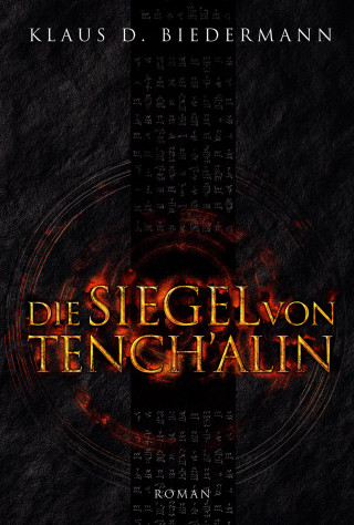 Klaus D. Biedermann: Die Siegel von Tench'alin